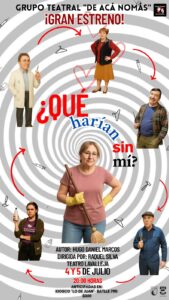 “¿Qué harían sin mí?” una comedia para reír y pensar